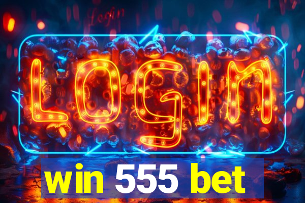 win 555 bet