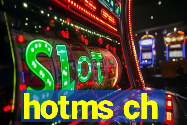 hotms ch