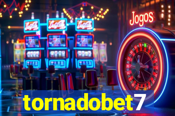 tornadobet7