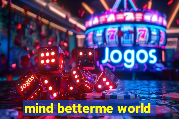 mind betterme world