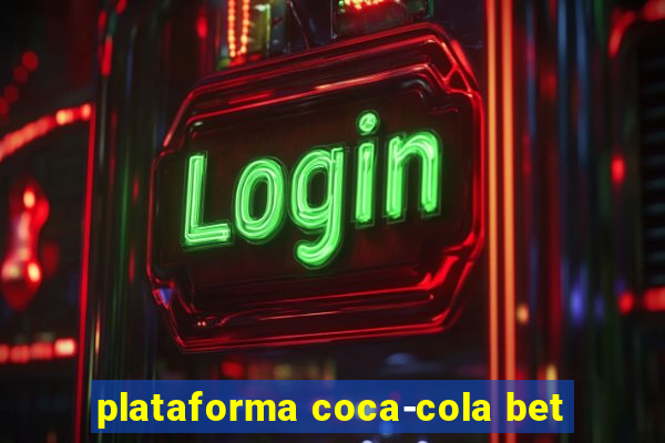 plataforma coca-cola bet