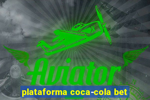 plataforma coca-cola bet