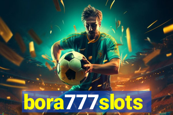 bora777slots