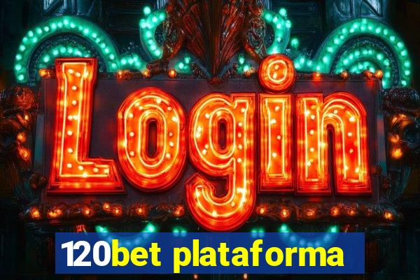 120bet plataforma