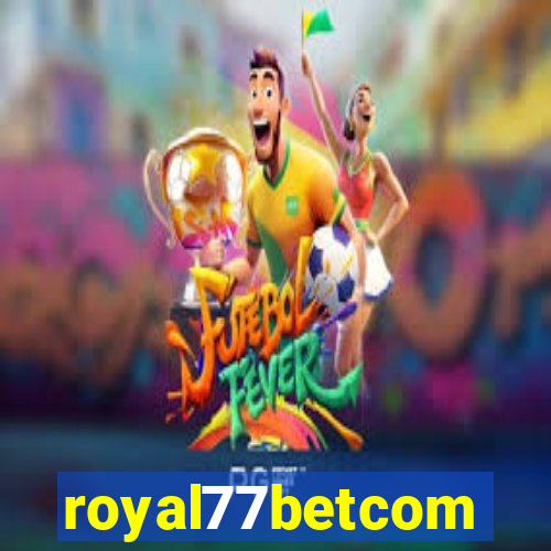 royal77betcom