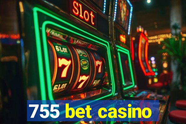 755 bet casino