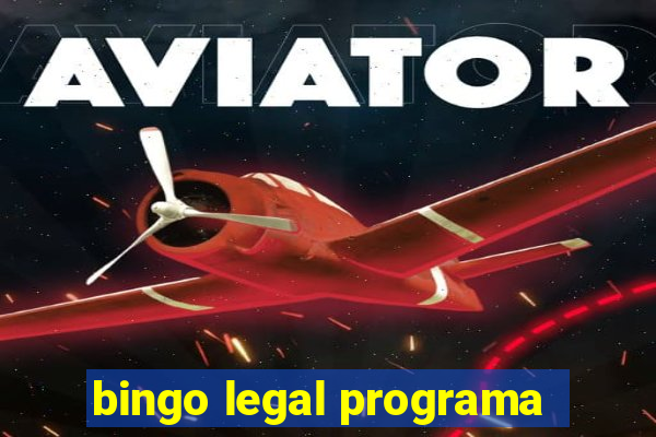 bingo legal programa