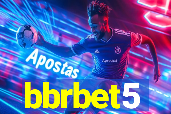 bbrbet5