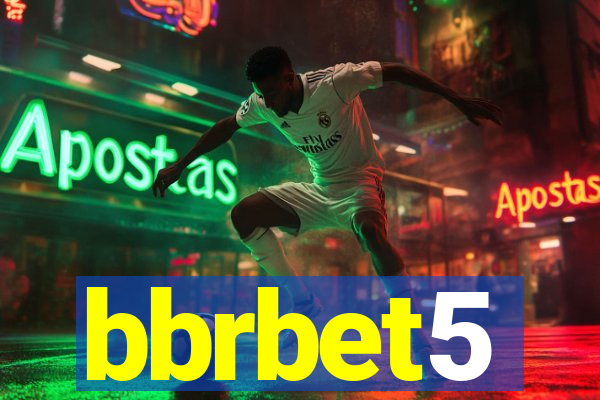 bbrbet5