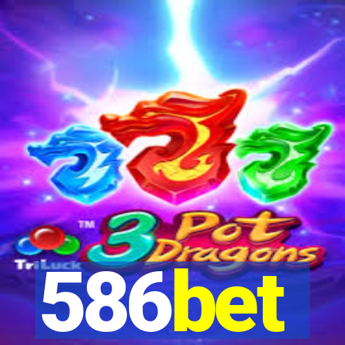 586bet