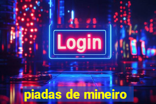 piadas de mineiro