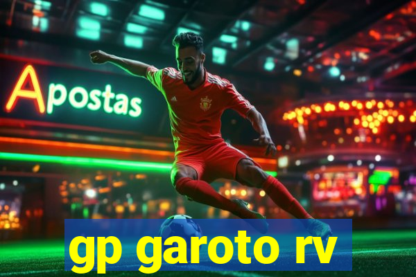 gp garoto rv