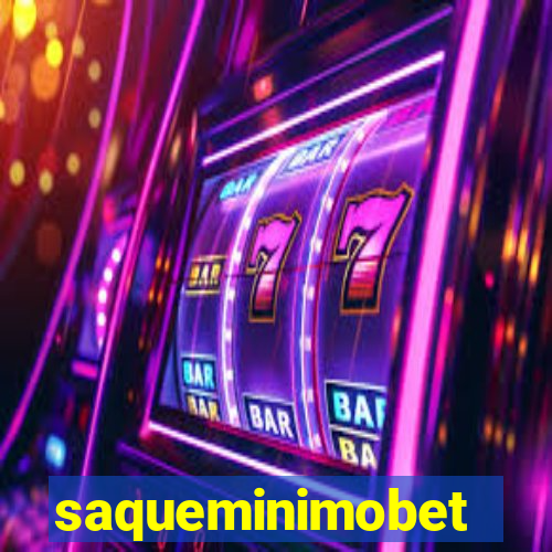 saqueminimobet