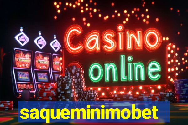 saqueminimobet