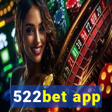 522bet app