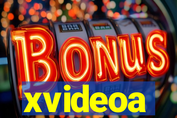 xvideoa