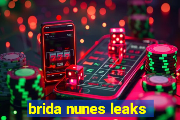 brida nunes leaks