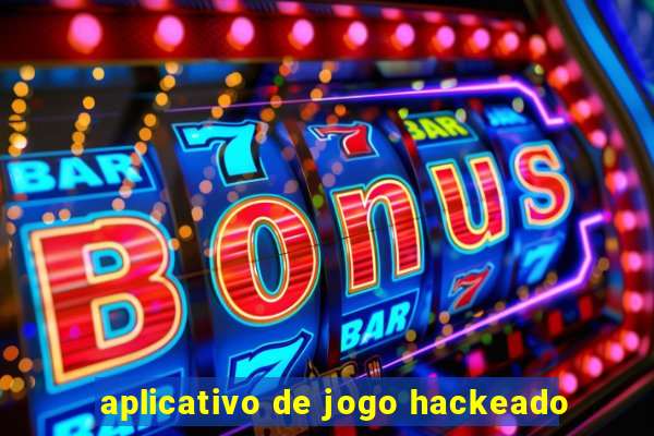 aplicativo de jogo hackeado