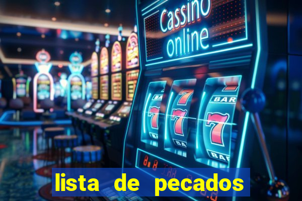 lista de pecados mortais e veniais