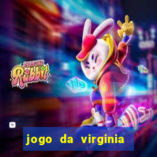 jogo da virginia que da dinheiro