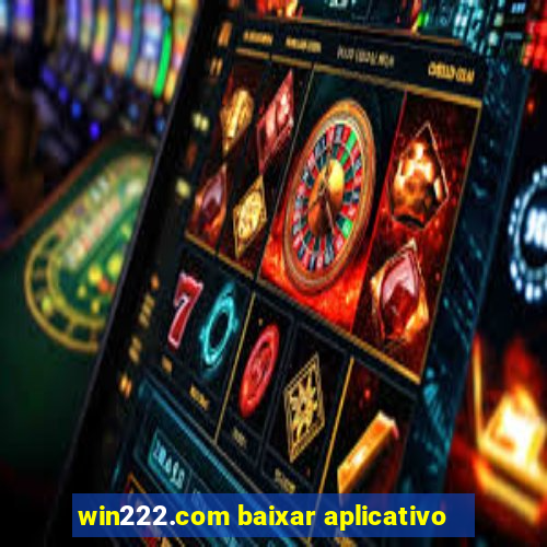 win222.com baixar aplicativo