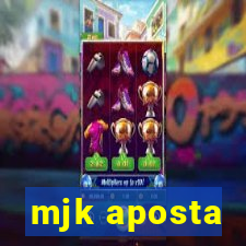 mjk aposta