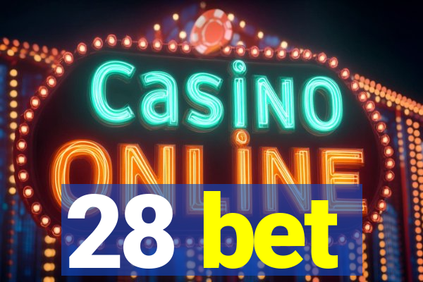 28 bet