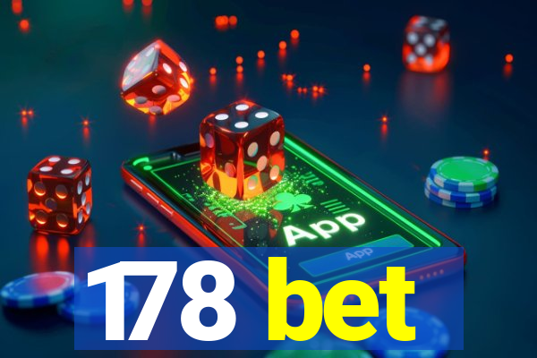 178 bet