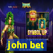 john bet
