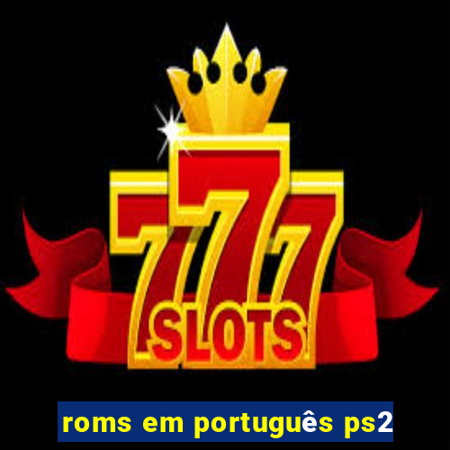 roms em português ps2