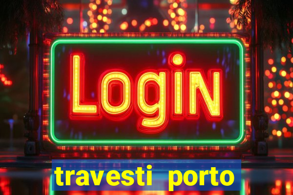 travesti porto alegre viva local