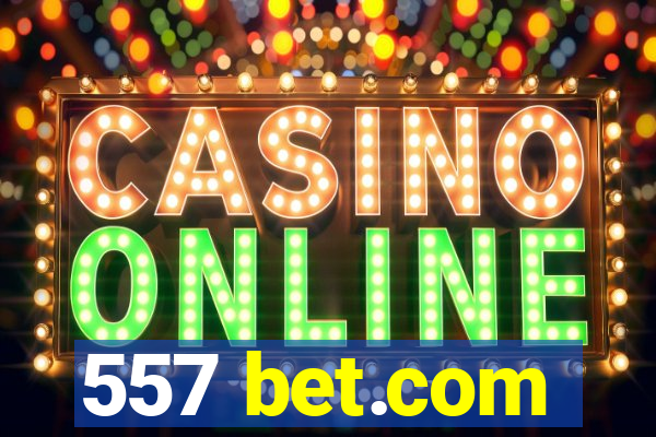557 bet.com