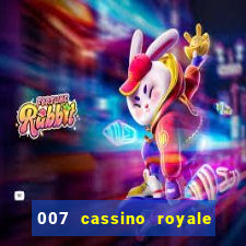 007 cassino royale dublado download
