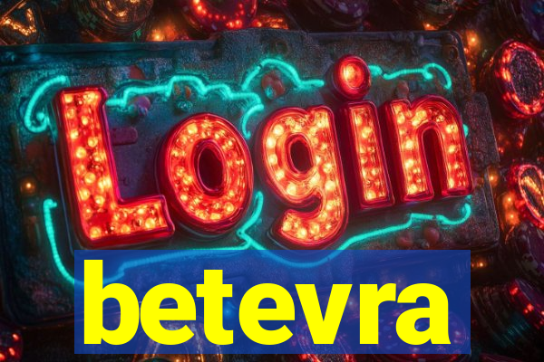 betevra
