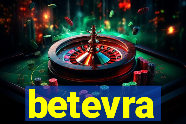 betevra