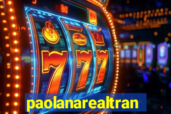 paolanarealtrans