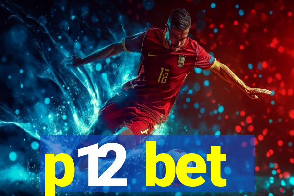 p12 bet