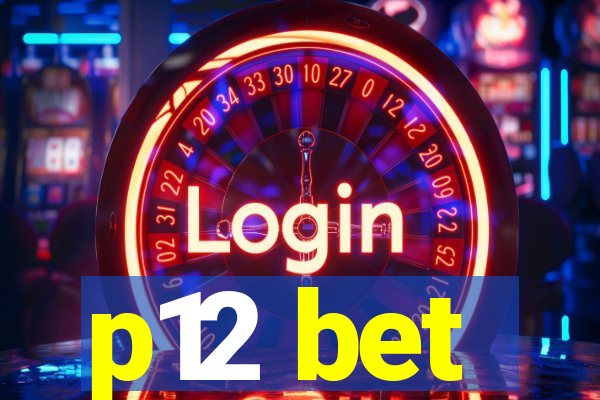 p12 bet