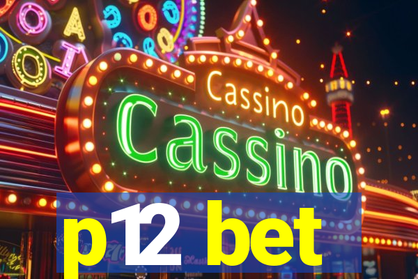 p12 bet
