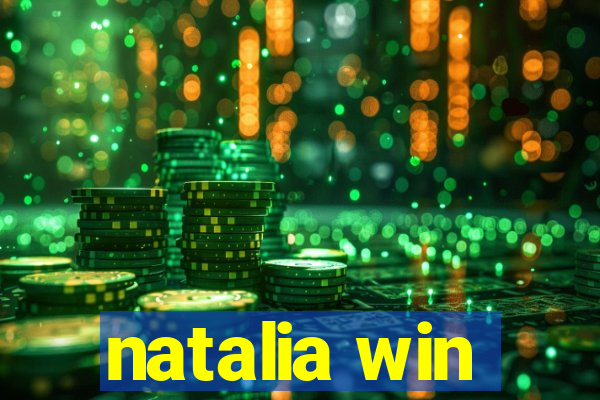 natalia win