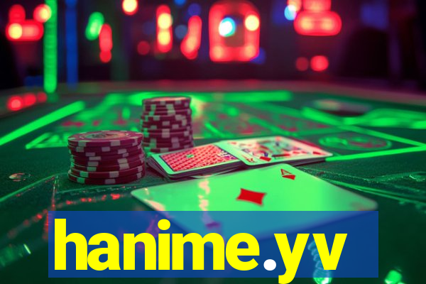 hanime.yv