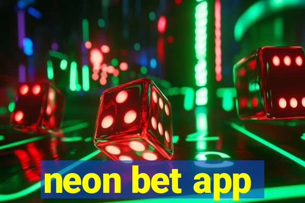 neon bet app
