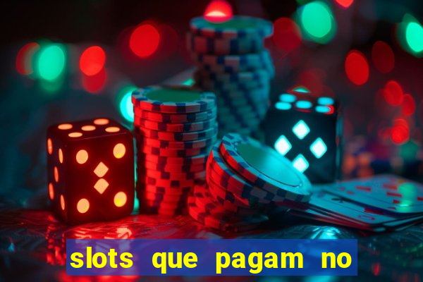 slots que pagam no cadastro sem depósito
