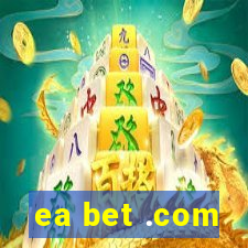 ea bet .com