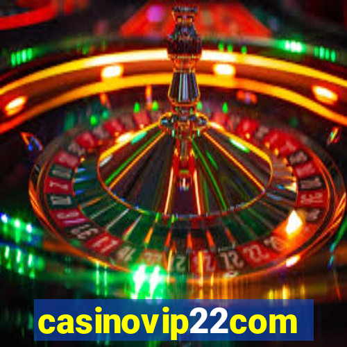 casinovip22com