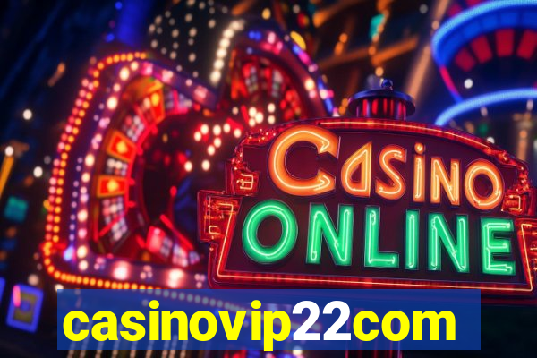 casinovip22com