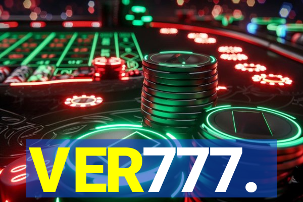 VER777.
