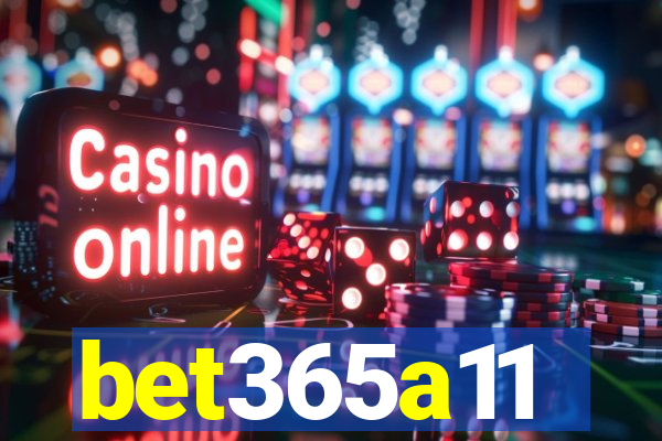 bet365a11