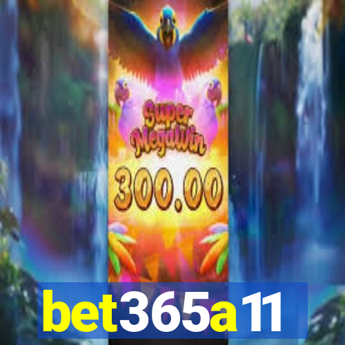 bet365a11