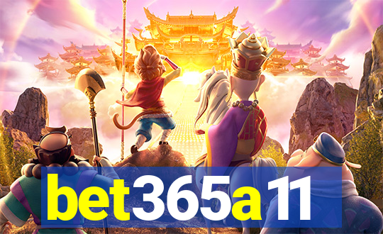 bet365a11